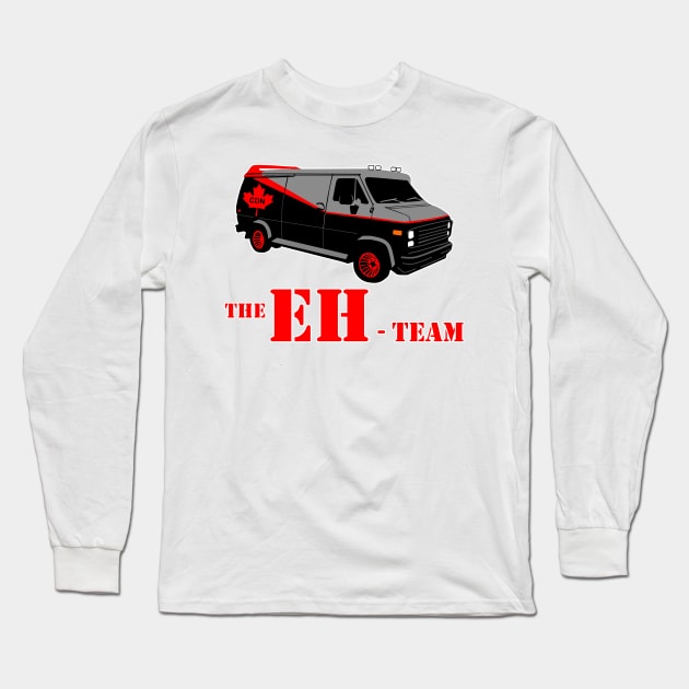 The Eh Team Long Sleeve T-Shirt by AngryMongoAff